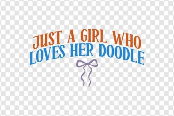 Just a Girl Who Loves Her Doodle Bow Svg
